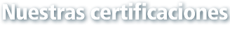 le nostre certificazioni